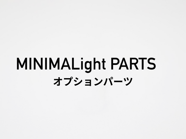 MINIMA Light PARTS